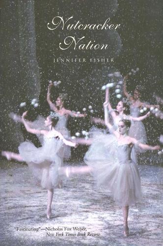 Бумажная книга «Nutcracker Nation: How an Old World Ballet Became a Christmas Tradition in the New World», автор Дженнифер Фишер - фото №1