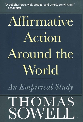 Паперова книга «Affirmative Action Around the World: An Empirical Study», автор Томас Соуелл - фото №1