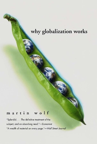 Бумажная книга «Why Globalization Works», автор Мартин Вольф - фото №1