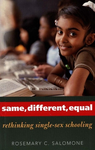 Бумажная книга «Same, Different, Equal: Rethinking Single-Sex Schooling», автор Розмари К. Саломон - фото №1