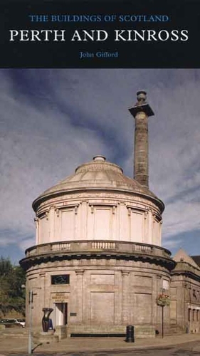 Бумажная книга «Perth and Kinross: The Buildings of Scotland», автор Джон Гиффорд - фото №1