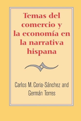 Паперова книга «Temas del comercio y la economía en la narrativa hispana», автор Герман Торрес - фото №1