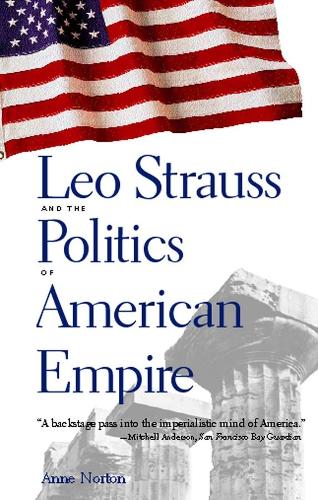 Бумажная книга «Leo Strauss and the Politics of American Empire», автор Энн Нортон - фото №1