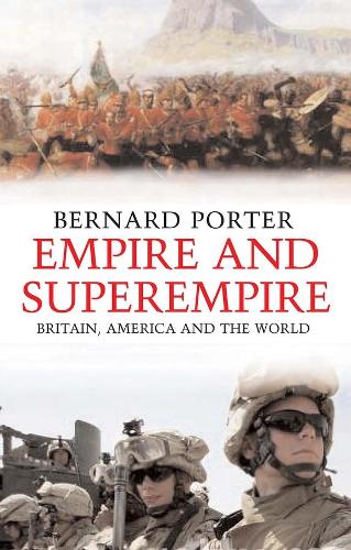 Бумажная книга «Empire and Superempire: Britain, America and the World», автор Бернар Портер - фото №1