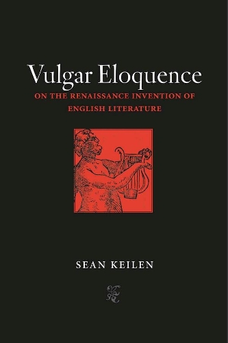 Бумажная книга «Vulgar Eloquence: On the Renaissance Invention of English Literature», автор Шон Кейлен - фото №1
