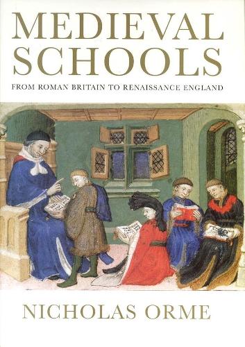 Бумажная книга «Medieval Schools: Roman Britain to Renaissance England», автор Николас Орме - фото №1
