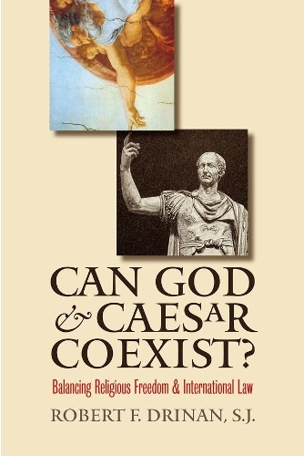 Бумажная книга «Can God and Caesar Coexist?: Balancing Religious Freedom and International Law», автор Роберт Ф. Дринан - фото №1