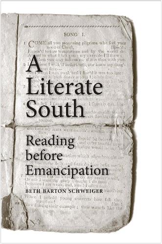 Бумажная книга «A Literate South: Reading before Emancipation», автор Бет Бартон Швайгер - фото №1