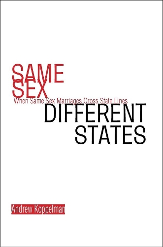 Бумажная книга «Same Sex, Different States: When Same-Sex Marriages Cross State Lines», автор Эндрю Коппельман - фото №1