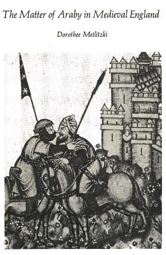 Бумажная книга «The Matter of Araby in Medieval England», автор Доротея Метлицки - фото №1