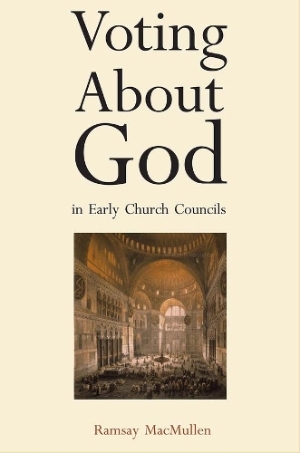 Паперова книга «Voting About God in Early Church Councils», автор Рамзі Макмаллен - фото №1