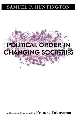 Бумажная книга «Political Order in Changing Societies», автор Сэмюэл П. Хантингтон - фото №1
