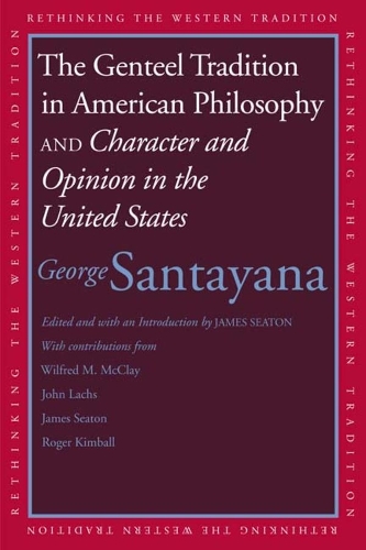 Бумажная книга «The Genteel Tradition in American Philosophy and Character and Opinion in the United States», автор Джордж Сантаяна - фото №1