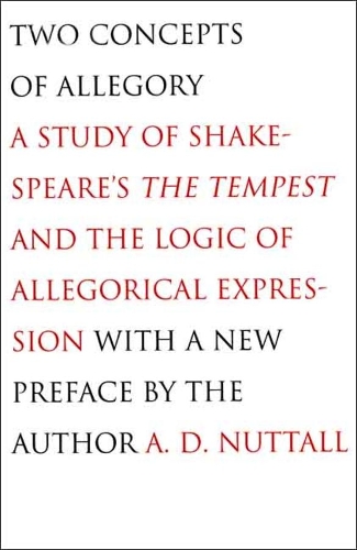 Бумажная книга «Two Concepts of Allegory: A Study of Shakespeare's The Tempest and the Logic of Allegorical Expression», автор А. Д. Наттолл - фото №1