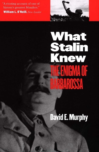 Паперова книга «What Stalin Knew: The Enigma of Barbarossa», автор Девід Е. Мерфі - фото №1