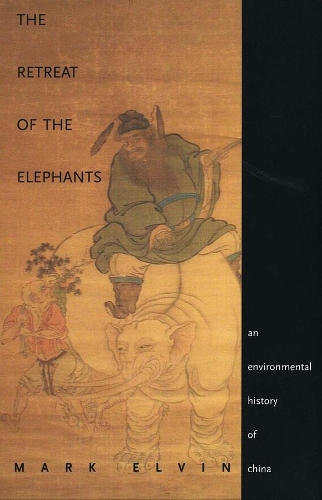 Бумажная книга «The Retreat of the Elephants: An Environmental History of China», автор Марк Элвин - фото №1