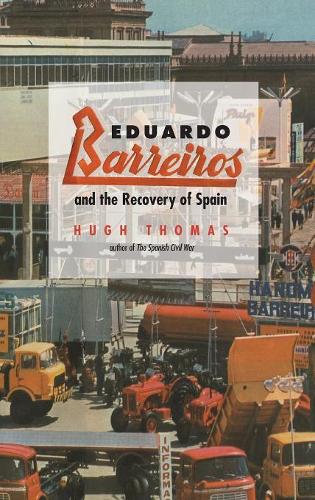 Бумажная книга «Eduardo Barreiros and the Recovery of Spain», автор Хью Томас - фото №1