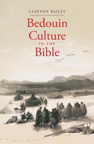 Бумажная книга «Bedouin Culture in the Bible», автор Клинтон Бейли - фото №1