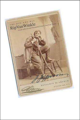 Бумажная книга «The Man Who Was Rip Van Winkle: Joseph Jefferson and Nineteenth-Century American Theatre», автор Бенджамин МакАртур - фото №1