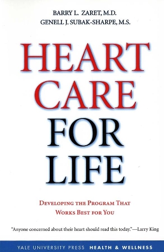 Паперова книга «Heart Care for Life: Developing the Program That Works Best for You», авторів Баррі Л. Зарет, Дженелл Дж. Субак-Шарп - фото №1