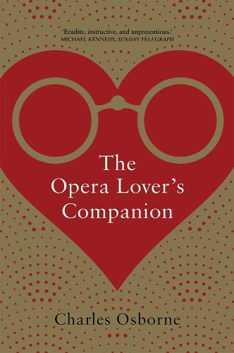Бумажная книга «The Opera Lover’s Companion», автор Чарльз Осборн - фото №1