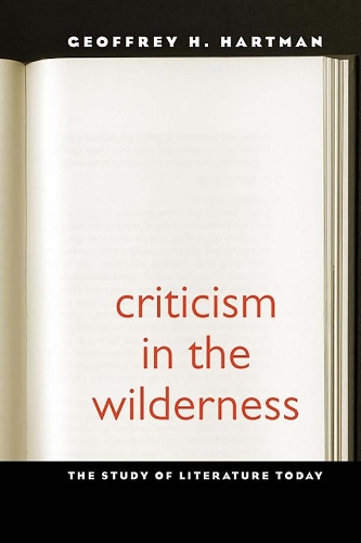 Паперова книга «Criticism in the Wilderness: The Study of Literature Today, Second Edition», автор Джеффрі Гартман - фото №1