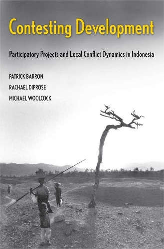 [object Object] «Contesting Development: Participatory Projects and Local Conflict Dynamics in Indonesia», авторів Майкл Вулкок, Патрік Баррон, Рейчел Діпроз - фото №1