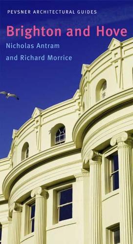 Бумажная книга «Brighton and Hove: Pevsner City Guide», автор Николас Антрам - фото №1