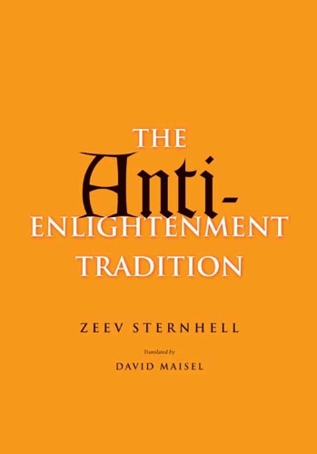 Бумажная книга «The Anti-Enlightenment Tradition», автор Зеев Штернхель - фото №1