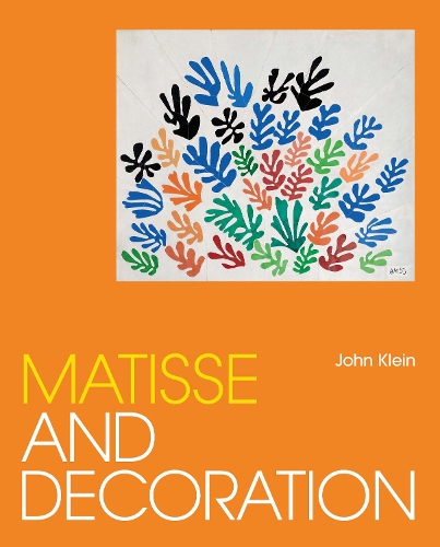 Бумажная книга «Matisse and Decoration», автор Джон Клейн - фото №1