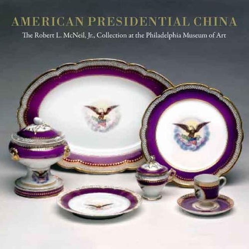 Паперова книга «American Presidential China: The Robert L. McNeil, Jr., Collection at the Philadelphia Museum of Art», автор Сюзан Грей Детвейлер - фото №1