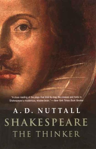 Бумажная книга «Shakespeare the Thinker», автор А. Д. Наттолл - фото №1
