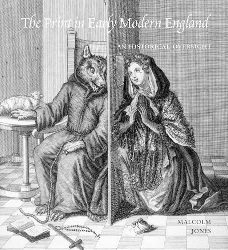 Бумажная книга «The Print in Early Modern England: An Historical Oversight», автор Малкольм Джонс - фото №1