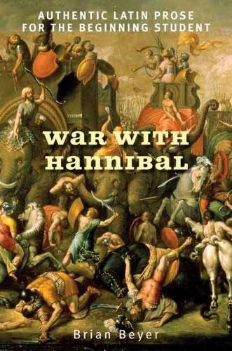 Паперова книга «War with Hannibal: Authentic Latin Prose for the Beginning Student», автор Брайан Байєр - фото №1