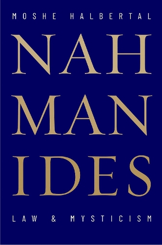 Бумажная книга «Nahmanides: Law and Mysticism», автор Моше Хальберталь - фото №1