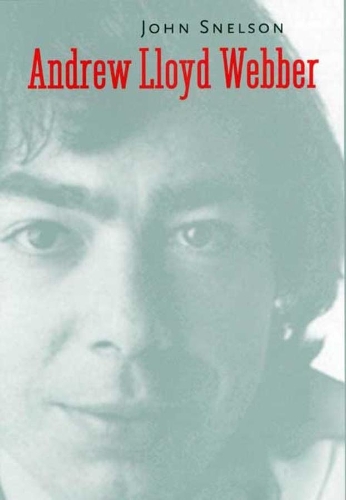 Бумажная книга «Andrew Lloyd Webber», автор Джон Снелсон - фото №1