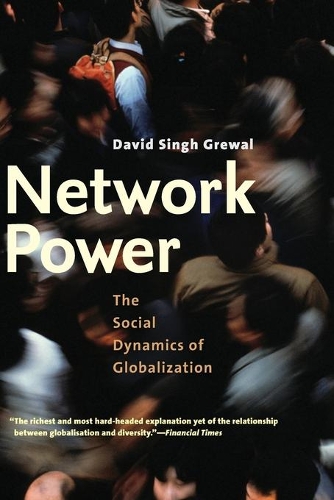 Бумажная книга «Network Power: The Social Dynamics of Globalization», автор Дэвид Сингх Грюал - фото №1