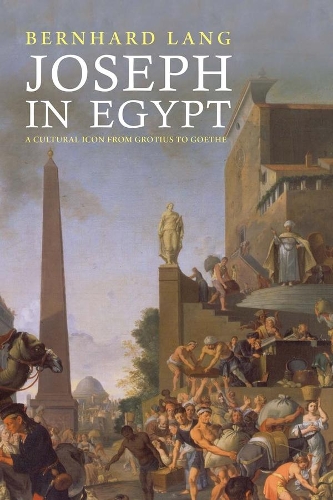 Бумажная книга «Joseph in Egypt: A Cultural Icon from Grotius to Goethe», автор Бернхард Ланг - фото №1