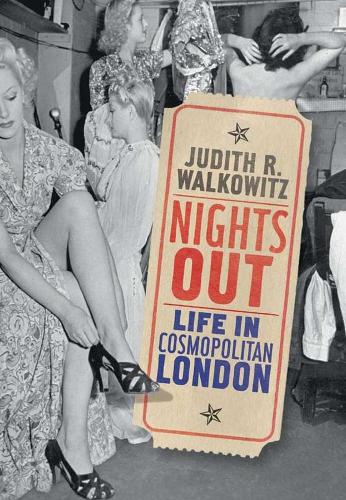 Паперова книга «Nights Out: Life in Cosmopolitan London», автор Джудіт Волковіц - фото №1