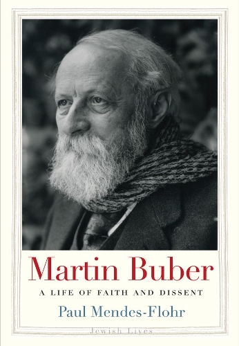 Бумажная книга «Martin Buber: A Life of Faith and Dissent», автор Пол Мендес-Флор - фото №1