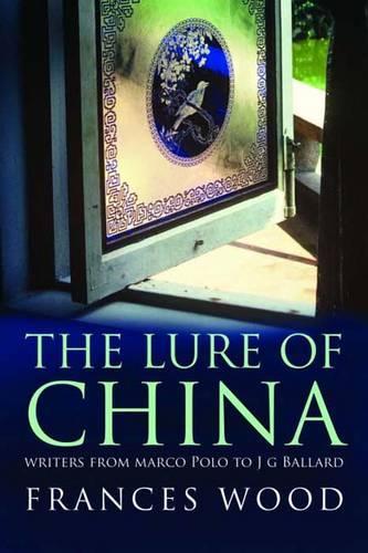 Бумажная книга «The Lure of China: Writers from Marco Polo to J. G. Ballard», автор Франсис Вуд - фото №1