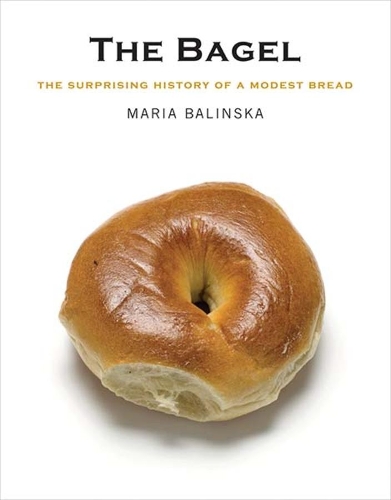 Бумажная книга «The Bagel: The Surprising History of a Modest Bread», автор Мария Балинска - фото №1