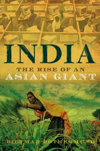 Бумажная книга «India: The Rise of an Asian Giant», автор Дитмар Ротермунд - фото №1