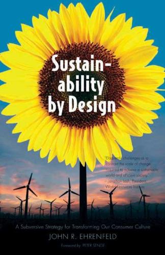 Паперова книга «Sustainability by Design: A Subversive Strategy for Transforming Our Consumer Culture», автор Джон Р. Еренфельд - фото №1