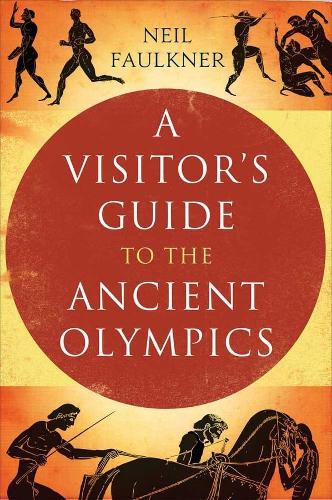 Бумажная книга «A Visitor's Guide to the Ancient Olympics», автор Нил Фолкнер - фото №1