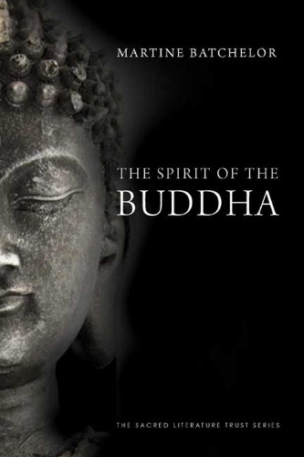 Бумажная книга «The Spirit of the Buddha», автор Мартина Батчелор - фото №1