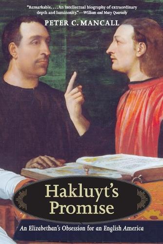Паперова книга «Hakluyt’s Promise: An Elizabethan's Obsession for an English America», автор Пітер К. Манколл - фото №1
