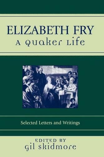 Бумажная книга «Elizabeth Fry: A Quaker Life», автор Гил Скидмор - фото №1