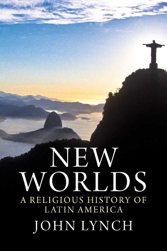 Бумажная книга «New Worlds: A Religious History of Latin America», автор Джон Линч - фото №1
