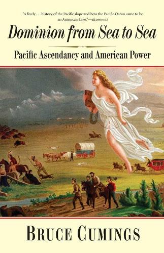 Бумажная книга «Dominion from Sea to Sea: Pacific Ascendancy and American Power», автор Брюс Кумингс - фото №1